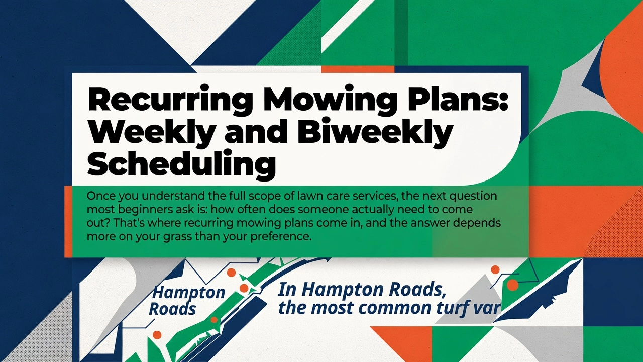 Recurring Mowing Plans: Weekly and Biweekly Scheduling Recurring Mowing Plans: Weekly and Biweekly Scheduling